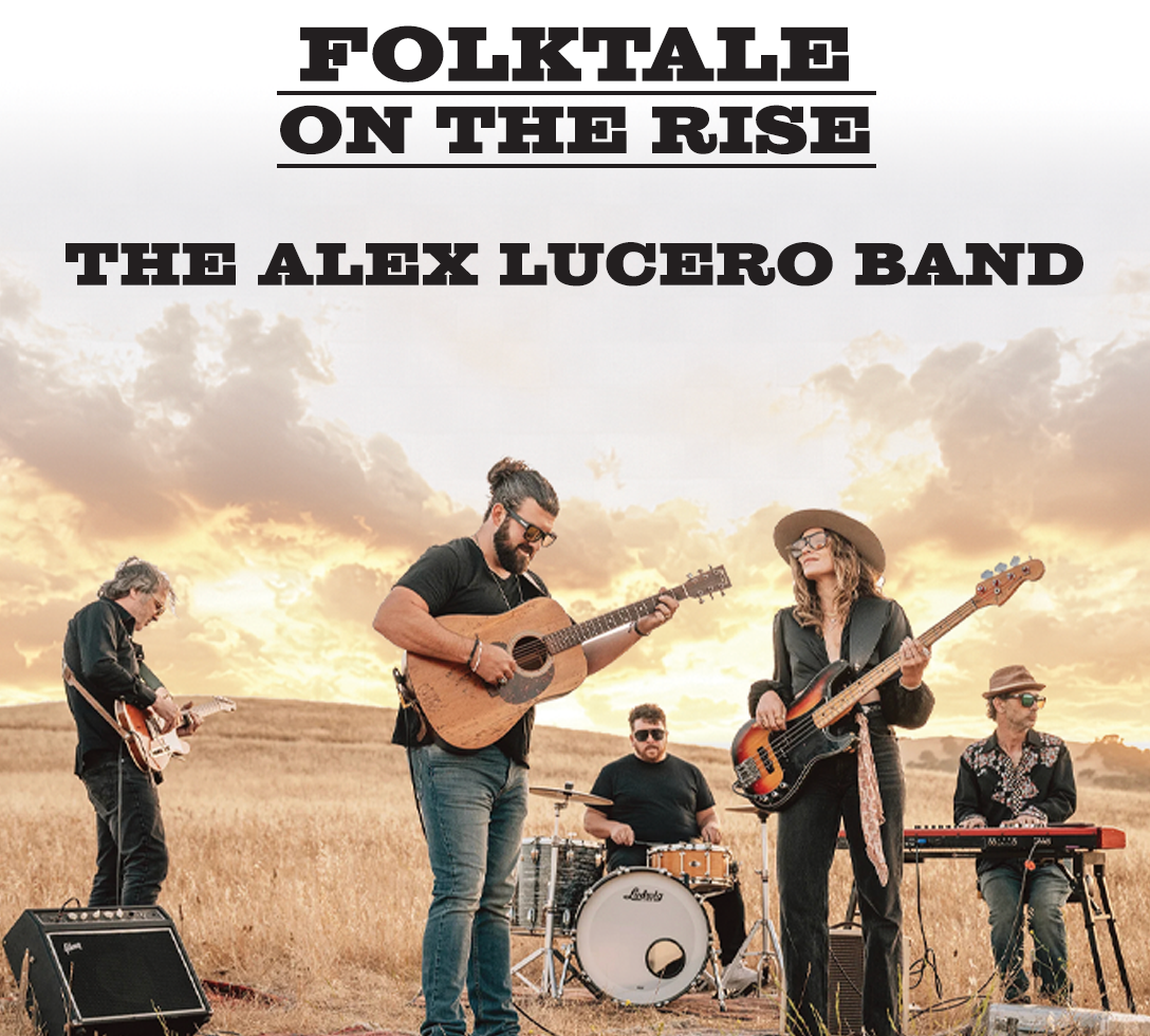 Folktale On The Rise: Alex Lucero Band